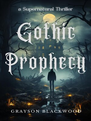 cover image of Gothic Prophecy